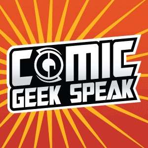 Comic Geek Speak Podcast – The Best Comic Book Podcast