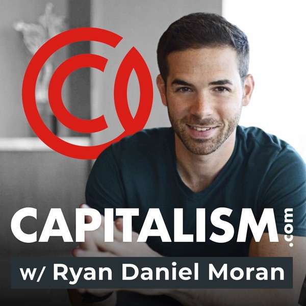 Capitalism.com with Ryan Daniel Moran