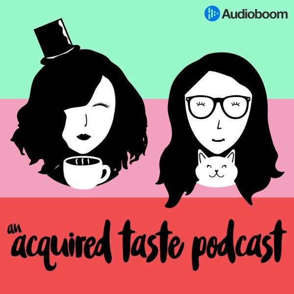 An Acquired Taste Podcast 