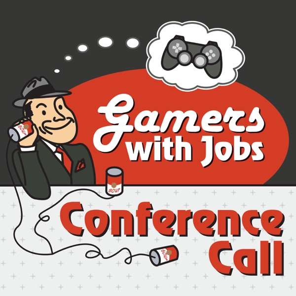 Gamers With Jobs – Conference Call