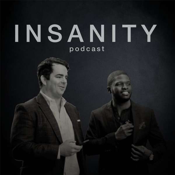Insanity Podcast
