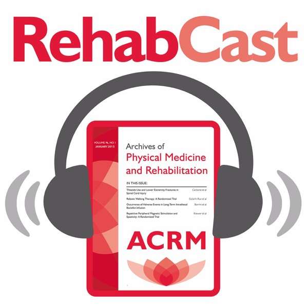 RehabCast: The Rehabilitation Medicine Update