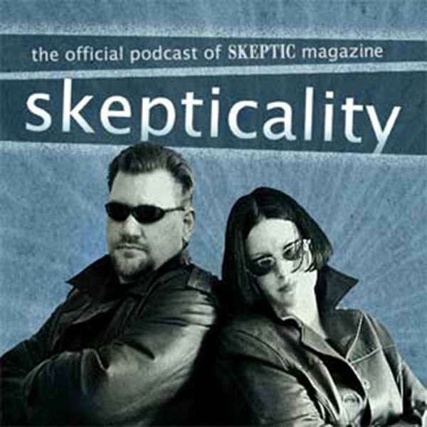 Skepticality – The Official Podcast of Skeptic Magazine