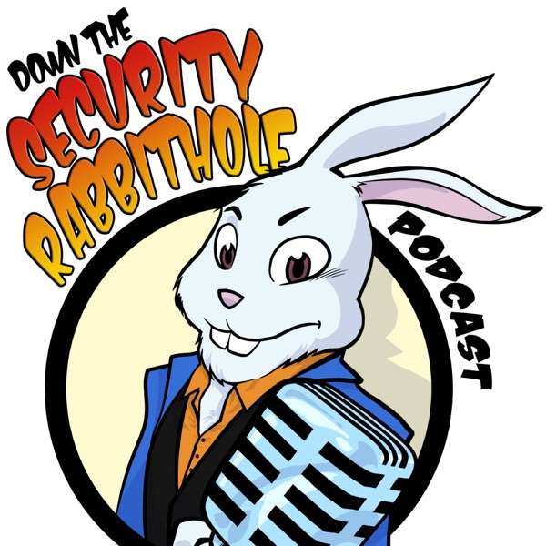 Down the Security Rabbithole Podcast