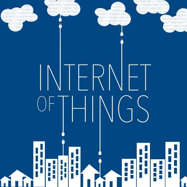 The Internet of Things Podcast – Stacey On IoT