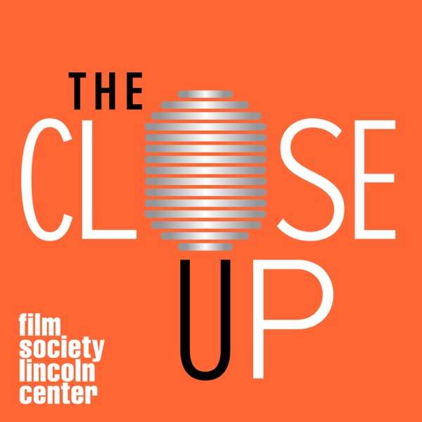 Film at Lincoln Center Podcast
