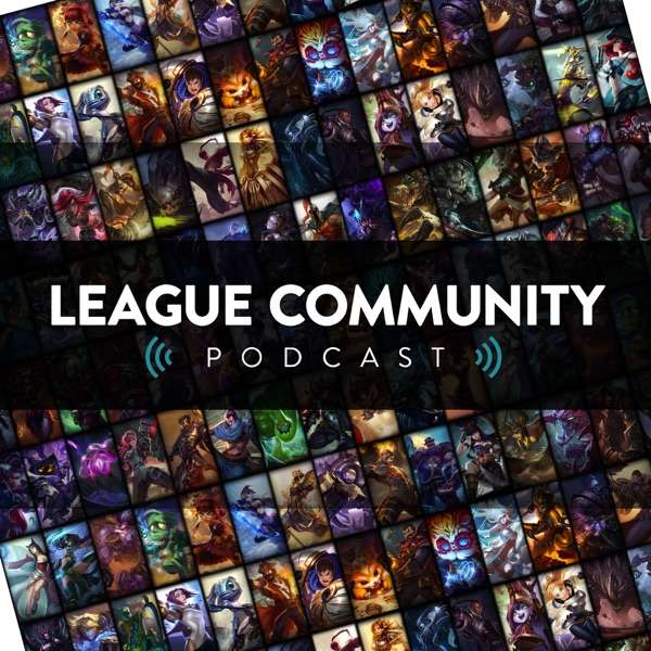 The Official League of Legends Podcast