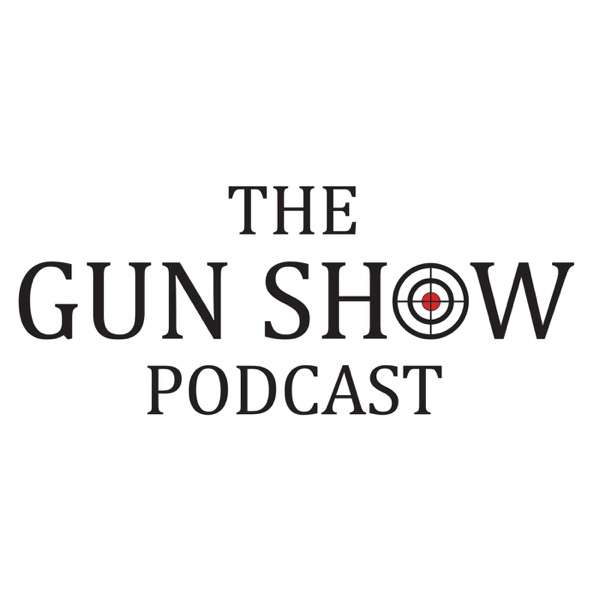 The Gun Show Podcast