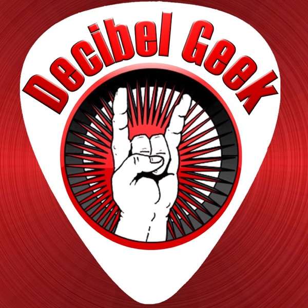 Decibel Geek Podcast