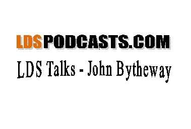 LDS Talks – John Bytheway