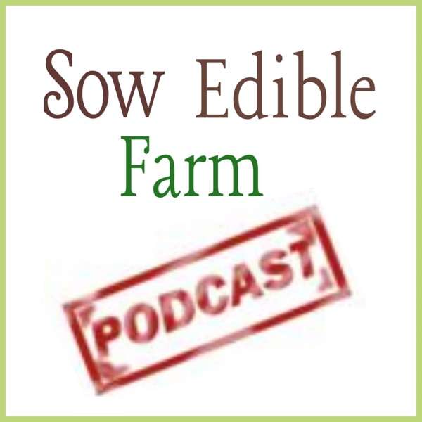 Sow Edible  Podcast
