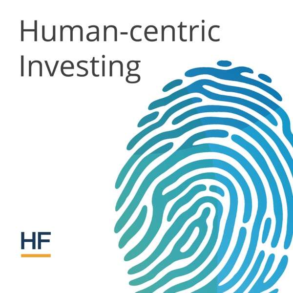 Human-centric Investing Podcast