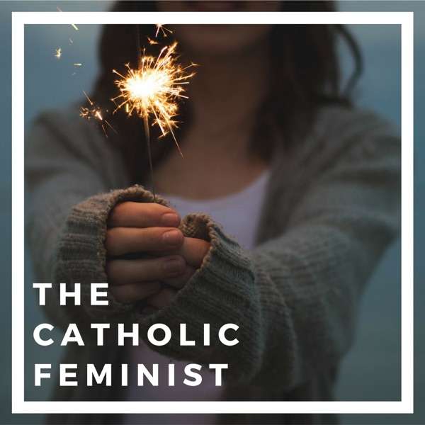 The Catholic Feminist