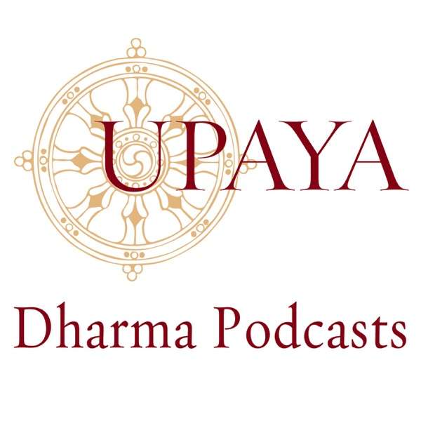 Upaya Zen Center’s Dharma Podcast