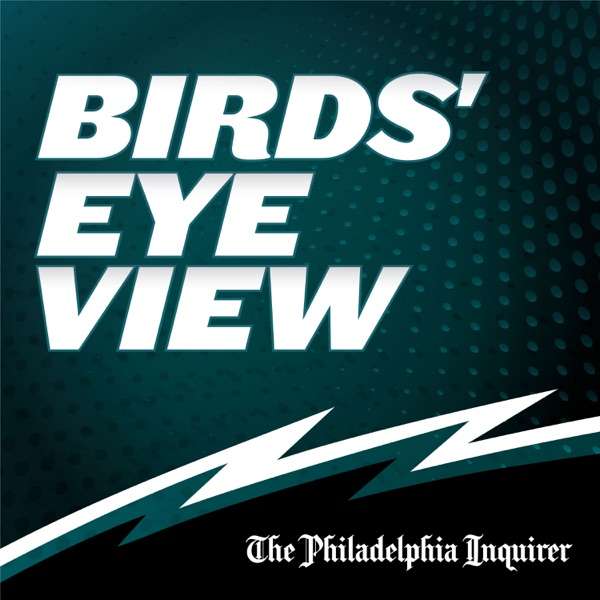 Birds’ Eye View: an Eagles podcast