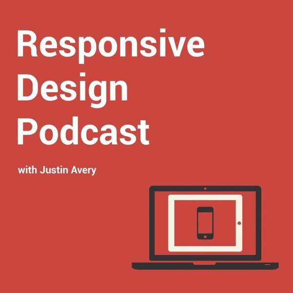 Responsive Web Design Podcast Feed – Justin Avery