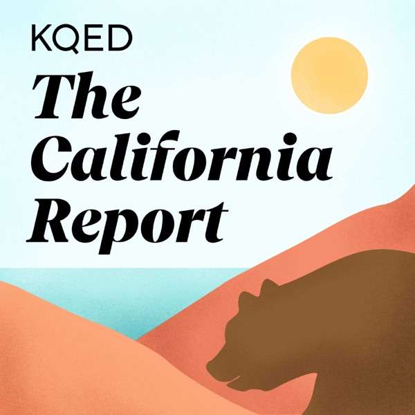 KQEDs The California Report photo
