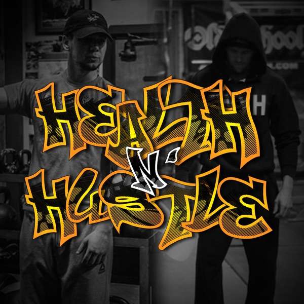 Health N’ Hustle Podcast