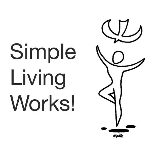 Simple Living Works! Podcast