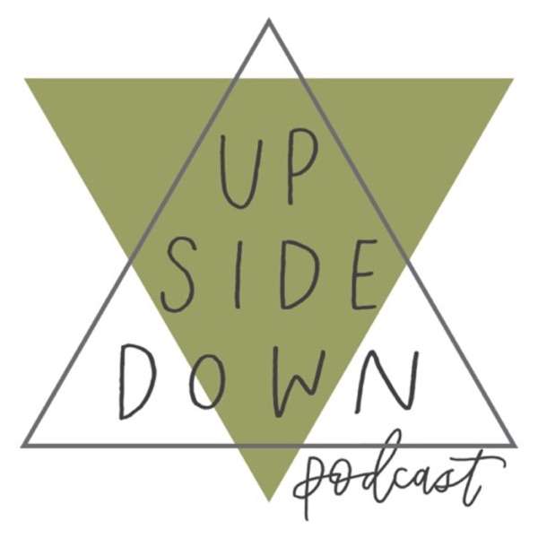 Upside Down Podcast
