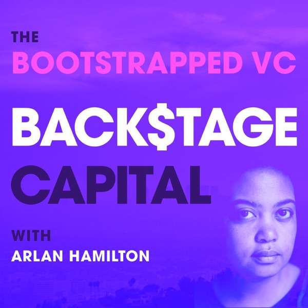 The Bootstrapped VC – A Backstage Capital Podcast