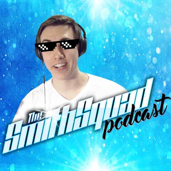 The SmithSquad Podcast