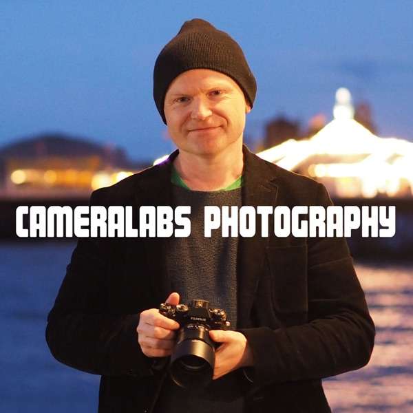 Cameralabs photography podcast