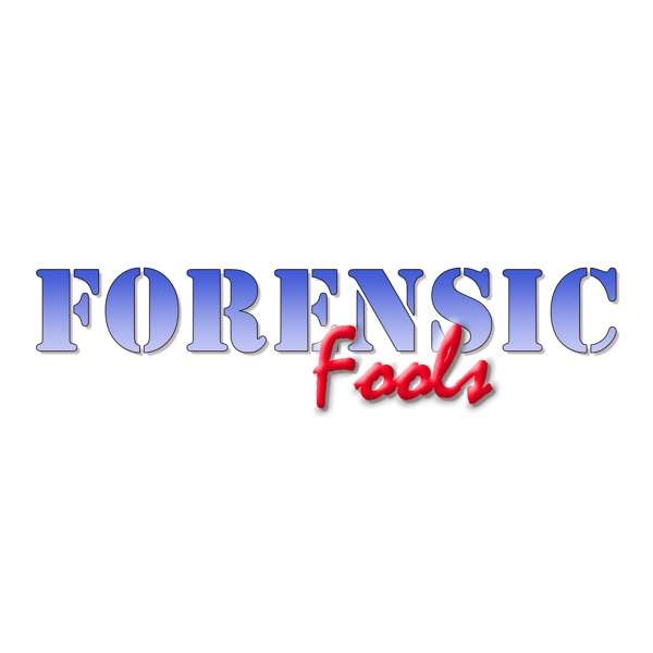 Forensic Fools