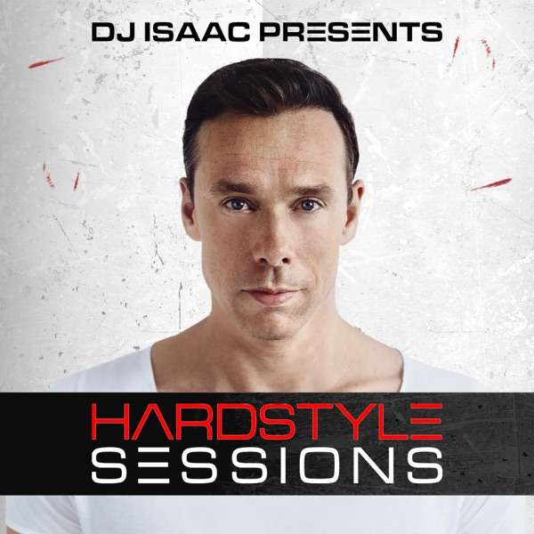 DJ Isaac – Hardstyle Sessions