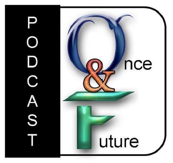 The Once & Future Podcast