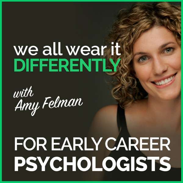 We All Wear It Differently – A Podcast for Early Career Psychologists