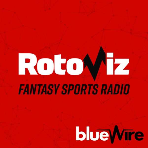 Rotoviz Radio: A Fantasy Football Podcast | NFL | College Football | NFL Draft