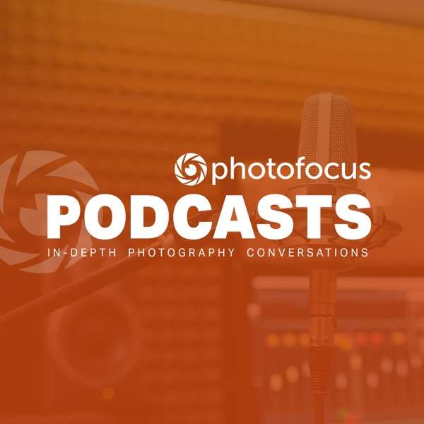 Photofocus Podcast