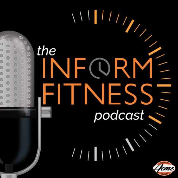 The InForm Fitness Podcast