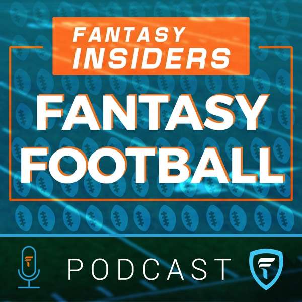 The Fantasy Insiders Fantasy Football Podcast