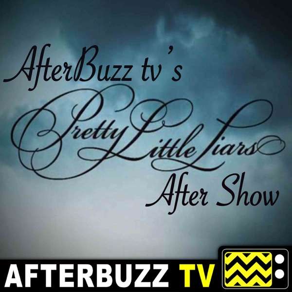 Pretty Little Liars Reviews and After Show – AfterBuzz TV