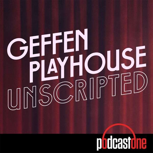 Geffen Playhouse Unscripted