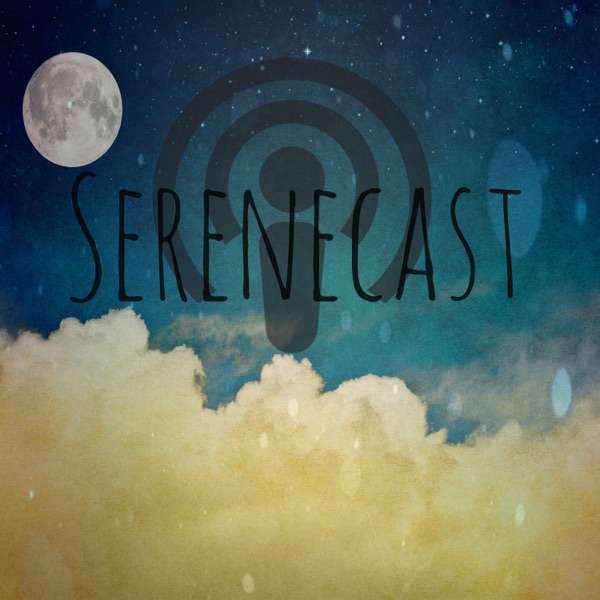 Serenecast- An ASMR Experience