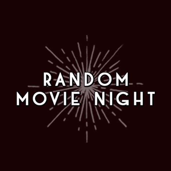 Random Movie Night