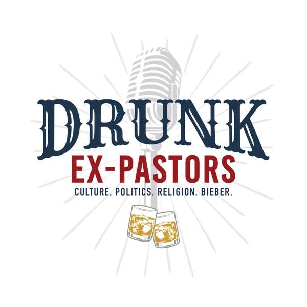 Drunk Ex-Pastors