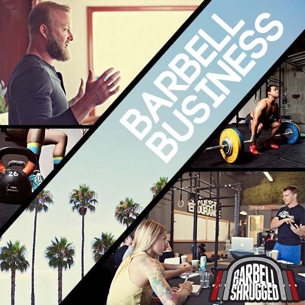 Barbell Business – Podcast for gym owners by Barbell Shrugged