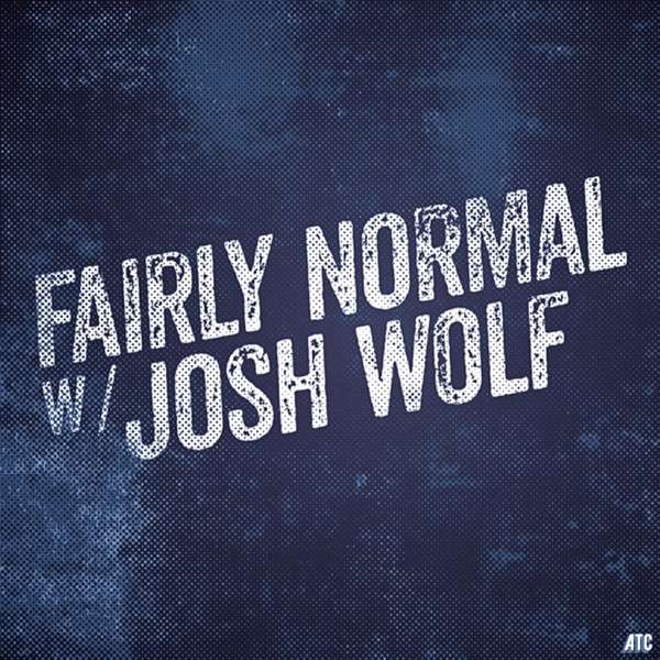 Tell Me Something Good w/Josh Wolf