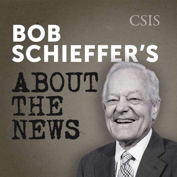Bob Schieffer’s “About the News” with H. Andrew Schwartz