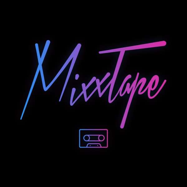 MixxTape