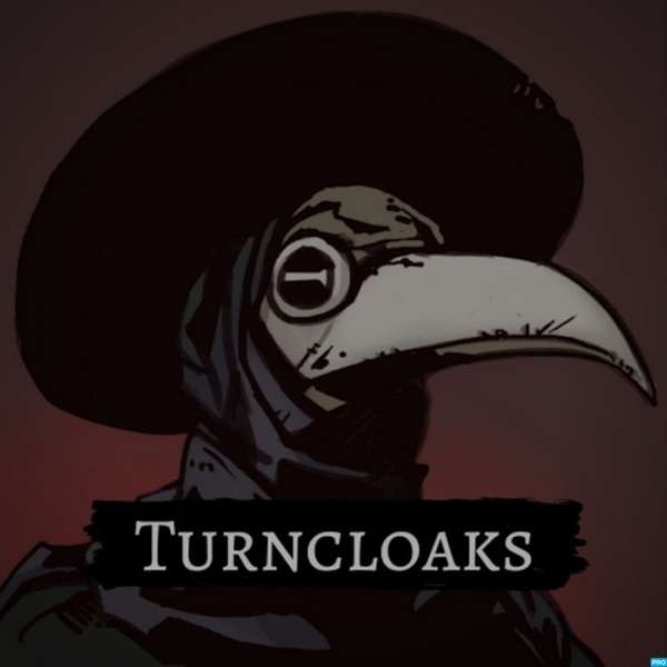 Turncloaks – D&D5E Dark Fantasy Actual Play