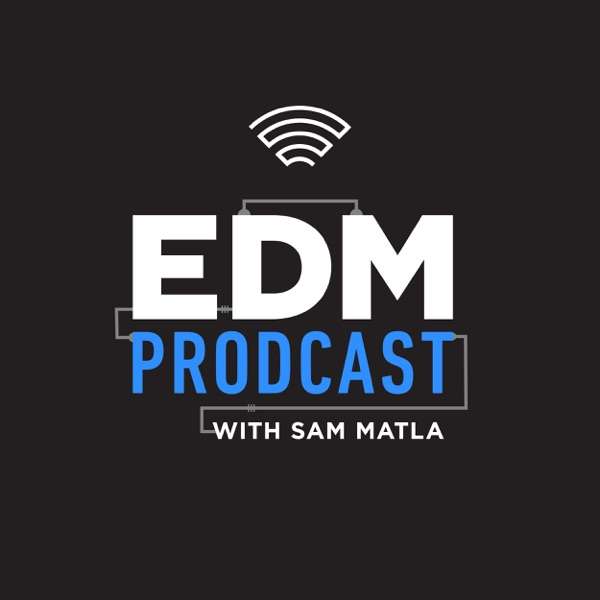 The EDM Prodcast