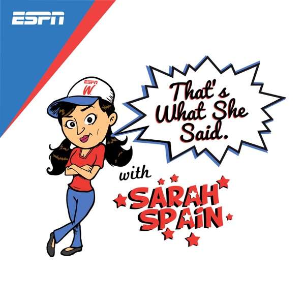 That’s What She Said with Sarah Spain