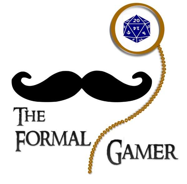 The Formal Gamer : A Dungeons and Dragons Podcast