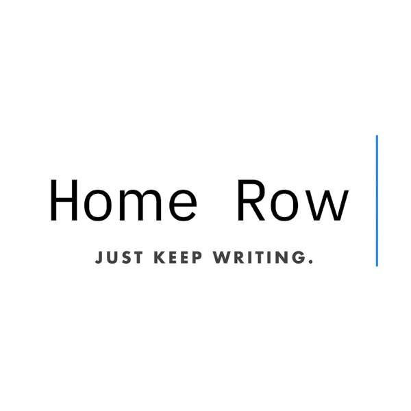 Home Row: Just Keep Writing