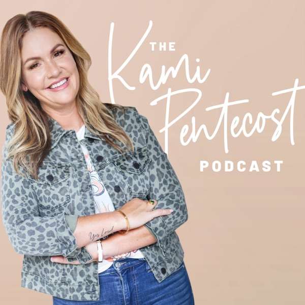 The Kami Pentecost Podcast: Leadership | Entrepreneurship | Personal Development